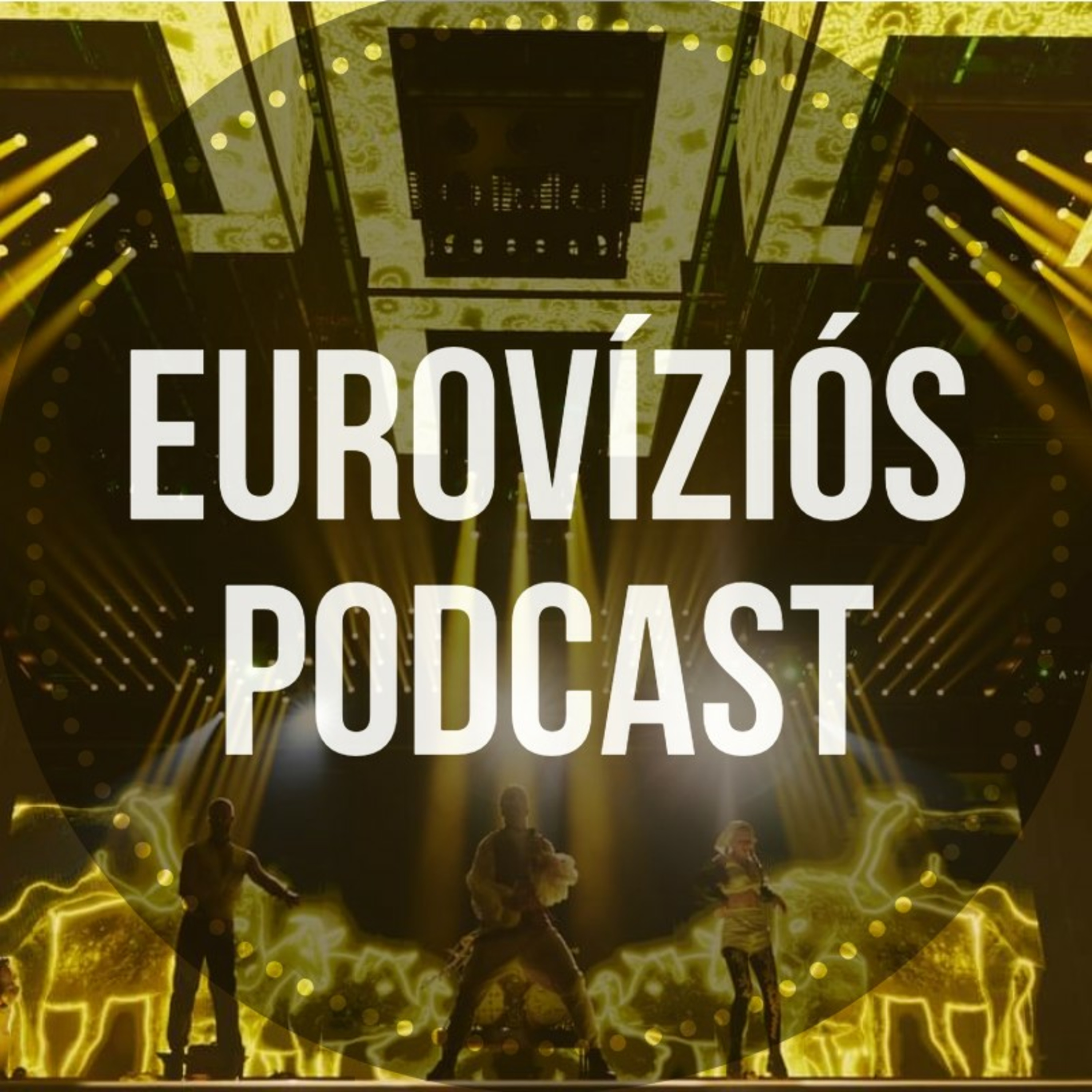 Eurovíziós Podcast - 7. rész - Eurovíziós Híradó #34 - Itt az Eurovíziós Hét! - A Dal mélyrepülésben