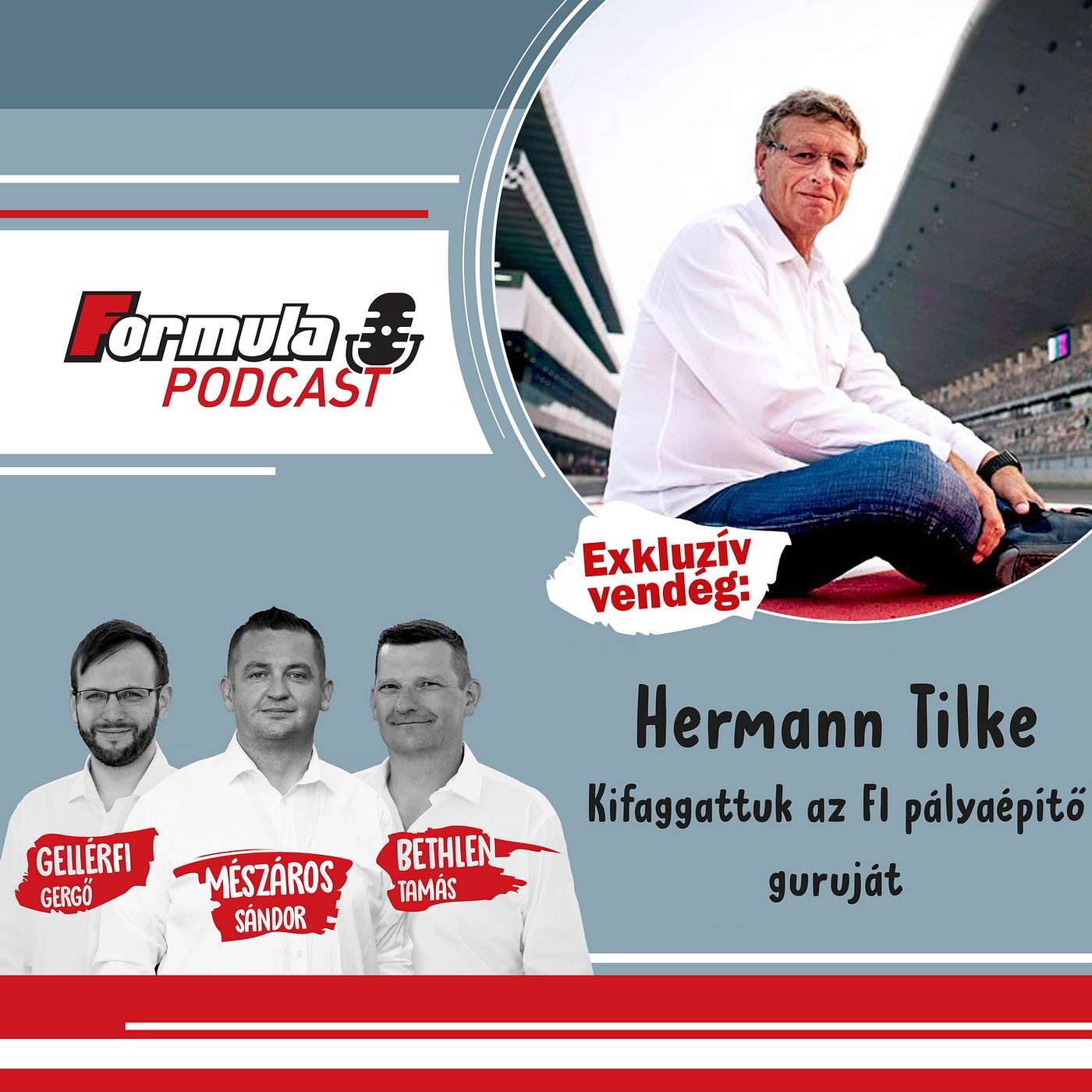 S01EP65 – Vendégünk Hermann Tilke, az F1-es pályapápa